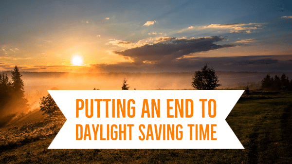 Fighting to end Daylight Saving Time