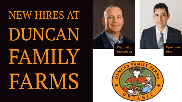 Duncan Family Farms announces two key additions to executive team