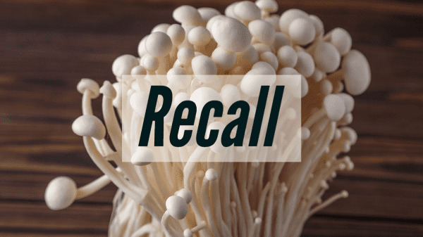 Jan Fruits Inc. recalls enoki mushrooms