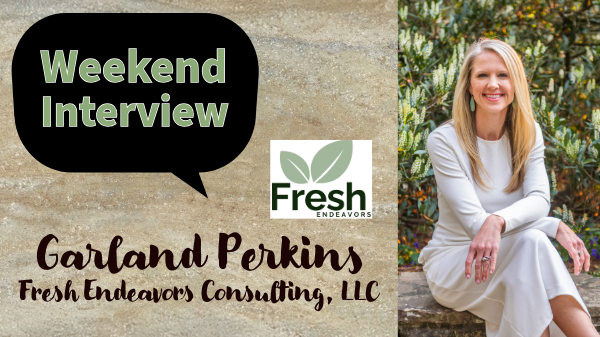 Garland Perkins, Fresh Endeavors Consulting, LLC