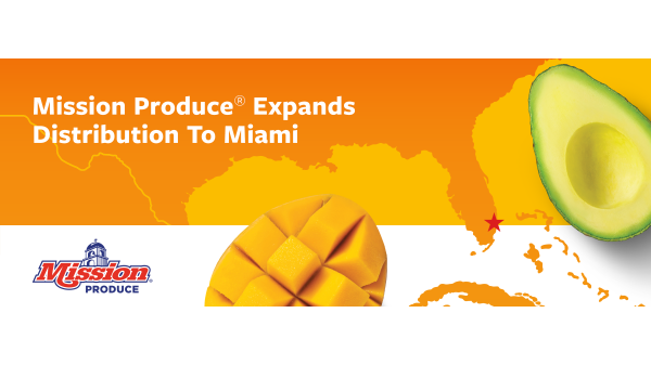 Mission Produce expands distribution network to Miami