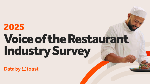 The Toast ‘2025 Voice of the Restaurant Industry Survey’ shows operator resilience