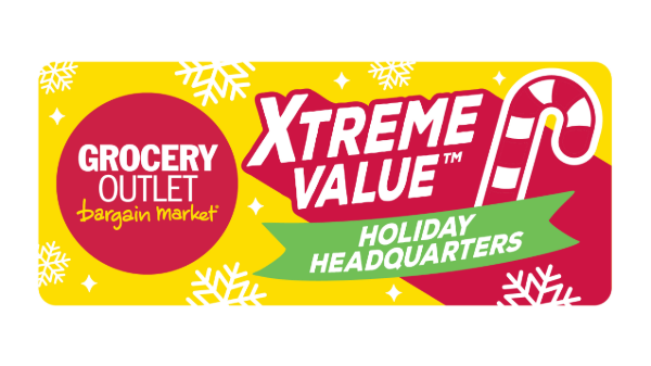 Grocery Outlet promotes ‘Xtreme Value’ holiday prices