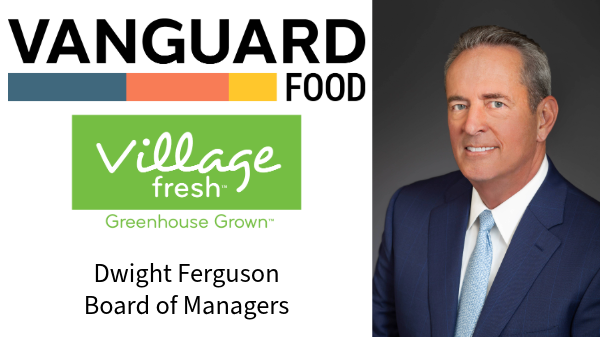 Vanguard Food appoints produce industry veteran to board of managers