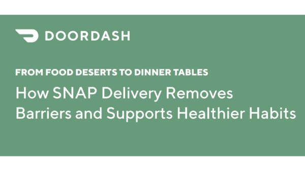 DoorDash expands food access for SNAP households