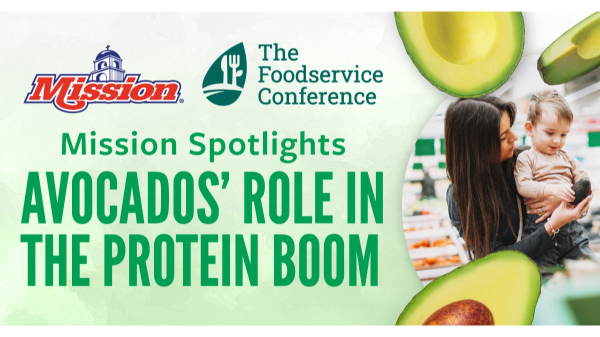 Mission Produce highlights avocados’ role in protein boom