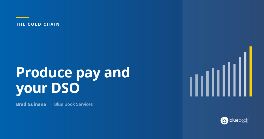 The Cold Chain: Understanding how produce pays, and what it means for your DSO